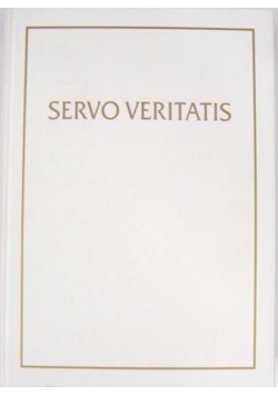 Servo Veritatis. Materiały Międzynarodowej Konferencji dla uczczenia 25-lecia pontyfikatu Jego Świątobliwości Jana Pawła II