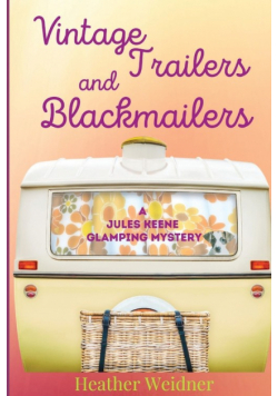 Vintage Trailers and Blackmailers