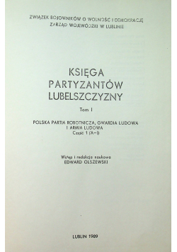 Księga partyzantów Lubelszczyzny Tom I