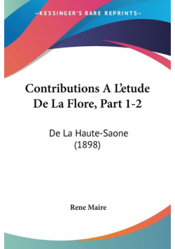 Contributions A L'etude De La Flore, Part 1-2