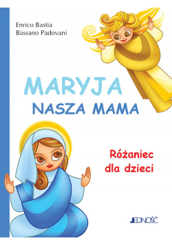 Maryja nasza mama Różaniec dla dzieci