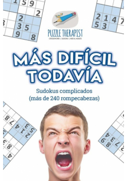 Más difícil todavía | Sudokus complicados (más de 240 rompecabezas)