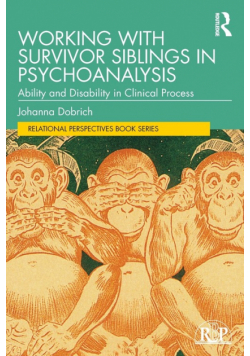 Working with Survivor Siblings in Psychoanalysis