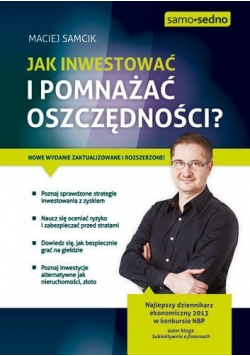 Jak inwestować i pomnażać oszczędności