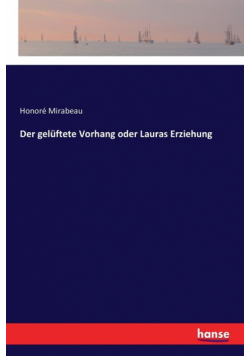 Der gelüftete Vorhang oder Lauras Erziehung