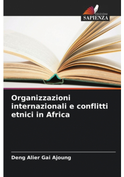 Organizzazioni internazionali e conflitti etnici in Africa