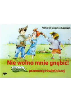 Nie wolno mnie gnębić: Pierwsza rozmowa o przemocy rówieśniczej
