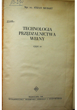 Technologia przędzalnictwa wełny część IV