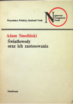 Światłowody oraz ich zastosowania