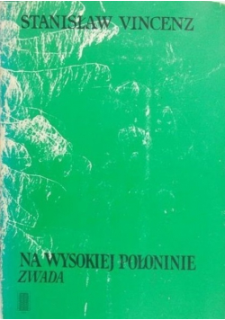 Na wysokiej połoninie. Prawda starowieku