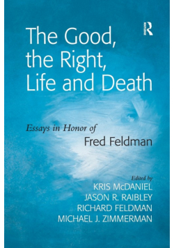 The Good, the Right, Life and Death