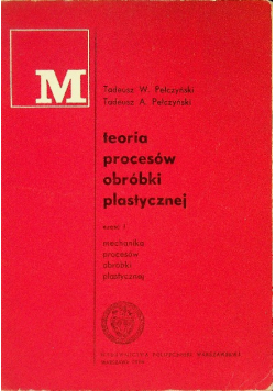 Teoria procesów obróbki plastycznej