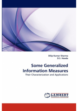 Some Generalized Information Measures