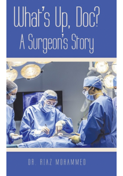 What's Up, Doc? a Surgeon's Story