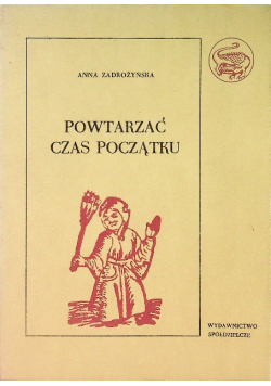 Powtarzać czas początku Część 1