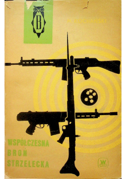 Współczesna broń strzelecka