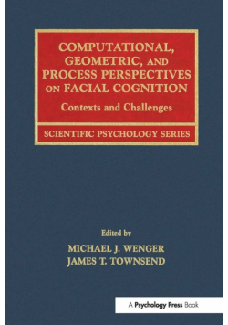 Computational, Geometric, and Process Perspectives on Facial Cognition