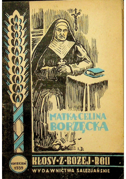 Kłosy z bożej roli Matka Celina Borzęcka 1939 r.