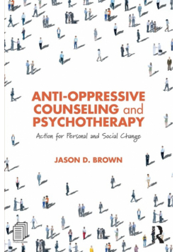 Anti-Oppressive Counseling and Psychotherapy