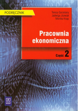 Pracownia ekonomiczna : Podręcznik : Część 2