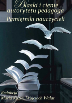 Blaski I Cienie Autorytetu Pedagoga