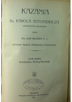 Kazania Ks Karola Antoniewicza 1906 r.