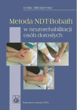 Metoda NDT - Bobath w neurorehabilitacji osób dorosłych