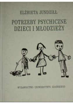 Potrzeby psychiczne Dzieci i młodzieży