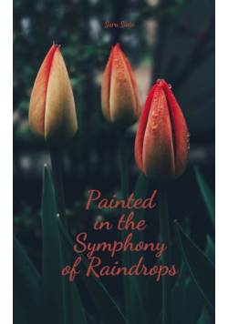 Painted in the Symphony of Raindrops