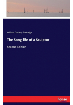 The Song-life of a Sculptor