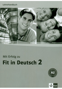 Mit Erfolg yu Fit in Deutsch 2. Lehrerhandbuch