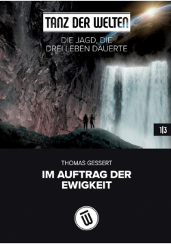 Die Jagd, die drei Leben dauerte