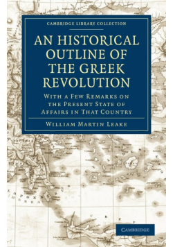 An Historical Outline of the Greek Revolution