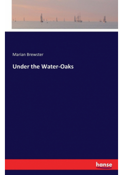 Under the Water-Oaks