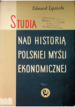 Studia nad historią Polskiej myśli ekonomicznej