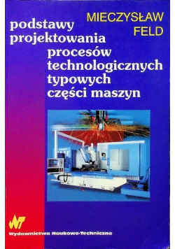 Podstawy projektowania procesów technologicznych