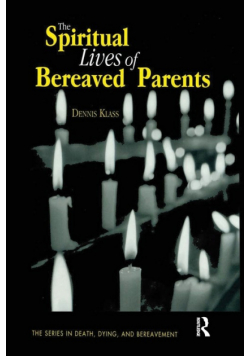 The Spiritual Lives of Bereaved Parents