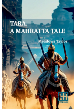 Tara, A Mahratta Tale