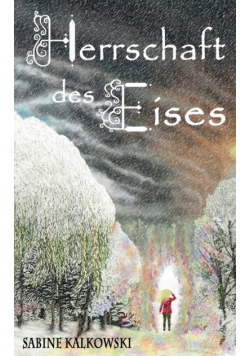 Herrschaft des Eises