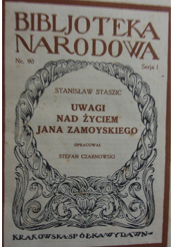 Uwagi nad życiem Jana Zamoyskiego
