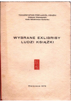 Wybrane exlibrisy ludzi książki