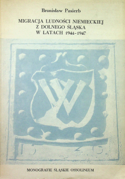 Migracja ludności niemieckiej z Dolnego Śląska w latach 1944 1947