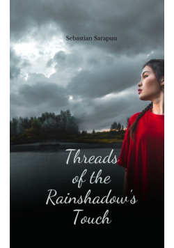 Threads of the Rainshadow's Touch