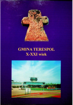 Gmina Terespol X - XXI wiek