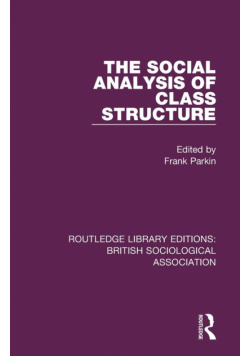 The Social Analysis of Class Structure