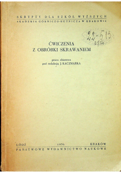 Ćwiczenia z obróbki skrawaniem