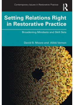 Setting Relations Right in Restorative Practice