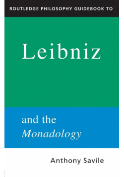 Routledge Philosophy GuideBook to Leibniz and the Monadology