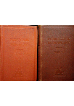 Podręcznik budowlany tom I i II ok 1949 r