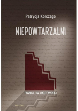 Niepowtarzalni. Piwnica na Wójtowskiej
